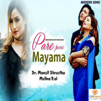 Pare Pare Mayama_Melina Rai,Dr. Manzil Shrestha,Himanshu Rayamajhi