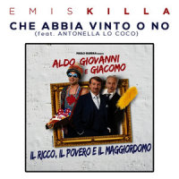 Che abbia vinto o no_Emis Killa,Antonella Lo Coco
