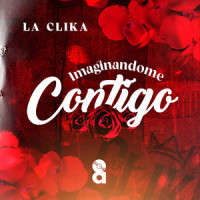 Imaginándome Contigo_La Clika,OLIVAS REYES CARLOS FERNANDO