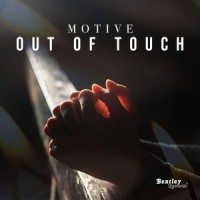 Out of Touch_Motive