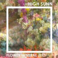 Flower Funeral_High Sunn