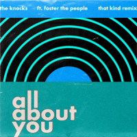 All About You(feat. Foster The People)_The Knocks,Foster The People