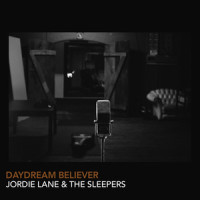 Daydream Believer_Jordie Lane,The Sleepers