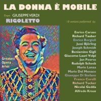 Rigoletto, Act III: "La Donna è Mobile" (Duca di Mantova) (Milan 1955)_Tullio Serafin,Giuseppe Di Stefano,Orchestra Del Teatro Alla Scala Milano,Coro del Teatro alla Scala Milano