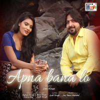 Apna Bana Lo_Bilal Khan,Jyoti Singh