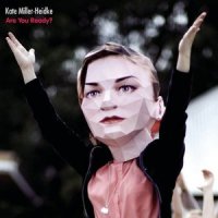 Are You Ready_Kate Miller-Heidke