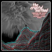 Watch Me Now_The Crystal Method,Koda,VAAAL