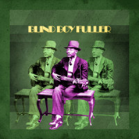 Somebody's Been Playing with That Thing_Blind Boy Fuller