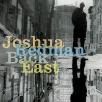 Back East_Joshua Redman