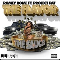 The Flavor (feat. Project Pat)_Romey Rome,Project Pat