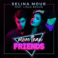 More Than Friends_Selina Mour,Linus Bruhn