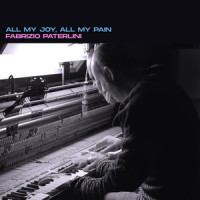 All My Joy, All My Pain_Fabrizio Paterlini