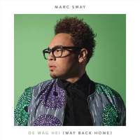 De Wäg Hei(Way Back Home)_Marc Sway