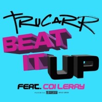 Beat It Up_Tru Carr,Coi Leray