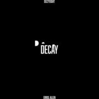 Decay_DizzyEight,Errol Allen