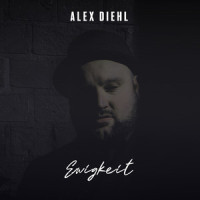 Ewigkeit_Alex Diehl