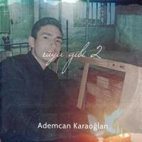 Rüya gibi 2 (feat. Kurtuluş kuş)_Ademcan Karaoğlan,Kurtuluş Kuş