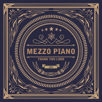 Thank You Lord_Mezzo Piano,Chris Tomlin,Corey Crowder,Thomas Rhett,Tyler Hubbard