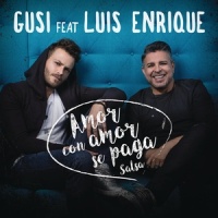 Amor Con Amor Se Paga_Gusi,Luis Enrique
