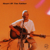 Heart of the Father_Ryan Ellis,Essential Worship
