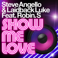 Show Me Love_Steve Angello,Laidback Luke,Robin S.