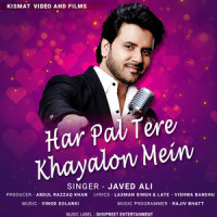Har Pal Tere Khayalon Mein_Javed Ali