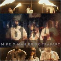 Bida (feat. Brixx & Trapart)_Mike D Man,Brixx,TrapArt