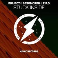 Stuck Inside_Besomorph,BIOJECT,E.P.O,Ahmet Donmez,Jannes Komnik