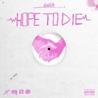 Hope To Die_Emilia