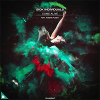 Come Alive_Sick Individuals,Robbie Rosen