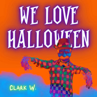 We Love Halloween_Clark W.