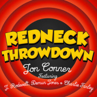 Redneck Throwdown_Jon Conner,Demun Jones,Charlie Farley,J Rosevelt