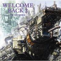 WELCOME BACK 2_TM NETWORK
