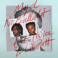 No Bullshit_MYD,Lil Patt,Twice