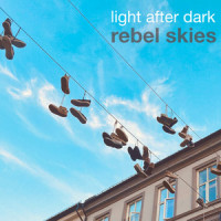 Rebel Skies_Light After Dark,Richard Smith