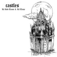 Castles_Lil Red Tears,Lil Tracy