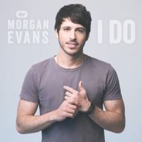 I Do_Morgan Evans