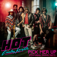 Pick Her Up_Hot Country Knights,Travis Tritt