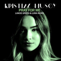 Pray For Me_Kristin Husøy,Lancie Green,Luma