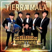 Tierra Mala_Los Charros de Luchito y Rafael
