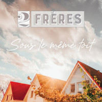 Sous le même toit_2Frères,Steve Marin