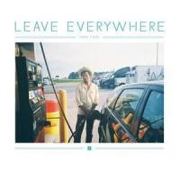 Leave Everywhere_Toro Y Moi