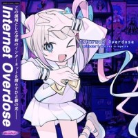 INTERNET OVERDOSE_NEEDY GIRL OVERDOSE,KOTOKO,Aiobahn