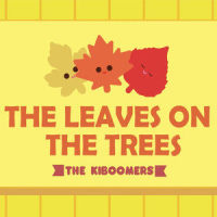 The Leaves on the Trees_The Kiboomers,Wendy Wiseman,Sherry Segal,Christopher Pennington