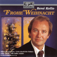 Alle Jahre wieder_René Kollo,Münchner Sternsinger,Orchester Kurt Graunke,Traditional,Siegfried Köhler