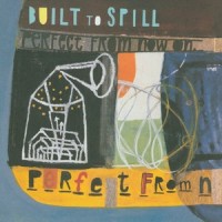 Made-Up Dreams_Built To Spill