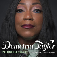 I'm Gonna Tell It_Demetria Taylor,Mike Wheeler,Carlos Showers,Larry Williams