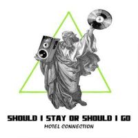 Should I Stay or Should I Go_Motel Connection