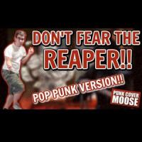 Don't Fear The Reaper_Punk Cover Moose