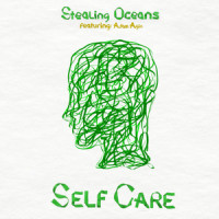 Self Care_Stealing Oceans,Adam Agin,Garrett Miller,Brian Thompson